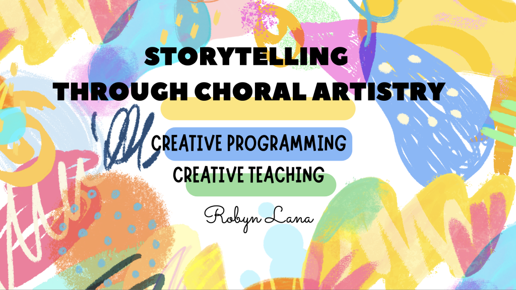 Storytelling through Choral Artistry